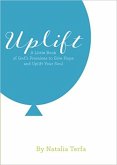 Uplift: A Little Book of God's Promises to Give Hope and Uplift Your Soul (eBook, ePUB)