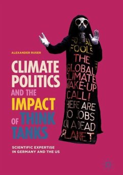 Climate Politics and the Impact of Think Tanks - Ruser, Alexander