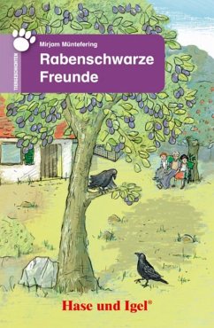 Rabenschwarze Freunde. Schulausgabe - Müntefering, Mirjam