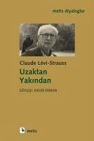 Uzaktan Yakindan - Levi-Strauss, Claude