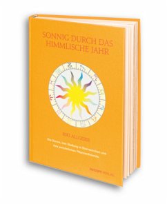 Sonnig durch das himmlische Jahr. - Allgeier, Riki