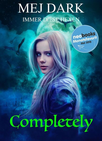 Completely - Immer diese Hexen (eBook, ePUB)