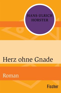 Herz ohne Gnade (eBook, ePUB) - Horster, Hans-Ulrich