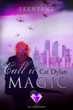 Feentanz / Call it Magic Bd.2 - Dylan, Cat;Otis, Laini