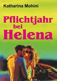 Pflichtjahr bei Helena - Mohini, Katharina