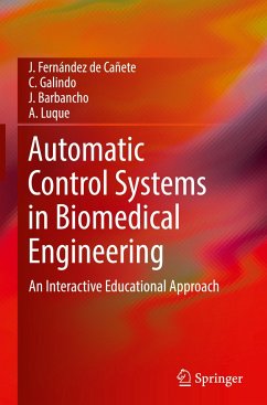 Automatic Control Systems in Biomedical Engineering - Fernández de Cañete, J.;Galindo, C.;Barbancho, J.