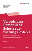 Verordnung Persönliche Schutzausrüstung (PSA-V)