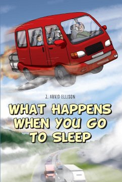 What Happens When You Go To Sleep - Ellison, J Arvid