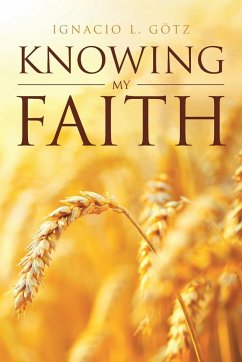 Knowing My Faith - Götz, Ignacio L.