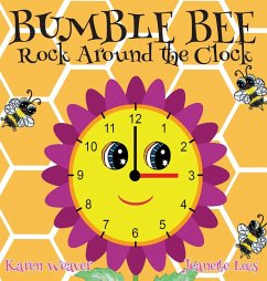 Bumble Bee Rock Around the Clock - Weaver, Karen