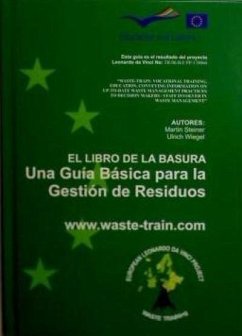 El libro de la basura : una guía básica para la gestión de residuos - Steiner, Martin; Wiegel, Ulrich