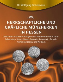 Herrschaftliche und gräfliche Münzherren in Hessen - Eichelmann, Wolfgang