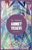 Ahmet Yesevi - Hz. Türkistan - Yilmaz, Durali