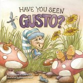 Have You Seen Gusto? Have You Seen Gusto?