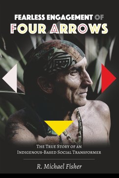 Fearless Engagement of Four Arrows - Fisher, R. Michael