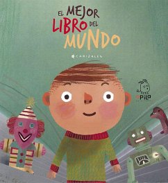 El mejor libro del mundo - Garrido, Raquel; Jiménez Canizales, Harold