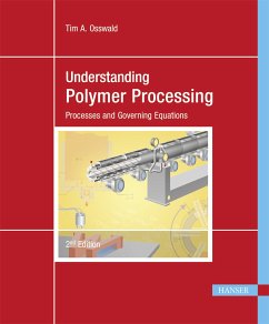 Understanding Polymer Processing (eBook, ePUB) - Osswald, Tim A.