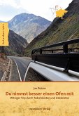 Du nimmst besser einen Ofen mit (eBook, PDF)