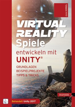 Virtual Reality-Spiele entwickeln mit Unity® (eBook, ePUB) - Korgel, Daniel