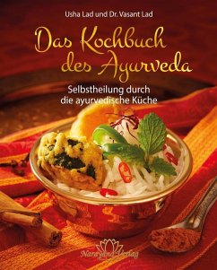 Das Kochbuch des Ayurveda- E-Book (eBook, ePUB) - Lad, Usha; Lad, Vasant