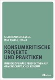 Konsumkritische Projekte und Praktiken (eBook, PDF)