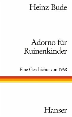 Adorno für Ruinenkinder (eBook, ePUB) - Bude, Heinz