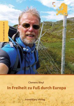 In Freiheit zu Fuß durch Europa (eBook, PDF) - Bleyl, Clemens