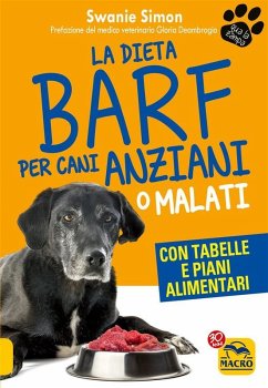 La Dieta Barf per Cani Anziani o Malati (eBook, ePUB) - Simon, Swanie