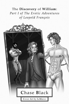 Cover The Discovery of William (The Erotic Adventures of Leopold Francois, #1) (eBook, ePUB)