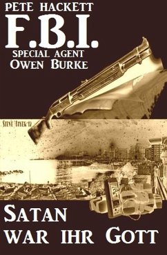 FBI Special Agent Owen Burke - Satan war ihr Gott (eBook, ePUB) - Hackett, Pete