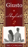 Giusto o Sbagliato 2 (eBook, ePUB)