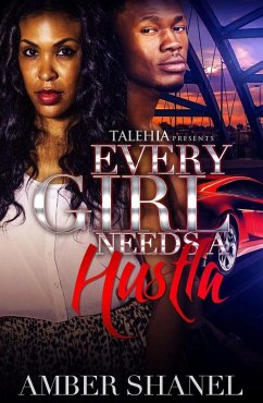 Ever Girl Needs A Hustla (eBook, ePUB) - Shanel, Amber
