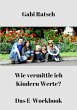 Wie vermittle ich Kindern Werte?... - Bild 1