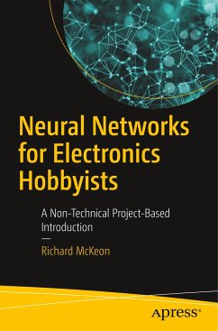 Neural Networks for Electronics Hobbyists - McKeon, Richard