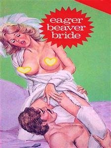 Beaver Bride (Vintage Erotic Novel) (eBook, ePUB) - Quewea, Anju