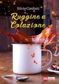 Ruggine a colazione (eBook, ePUB)