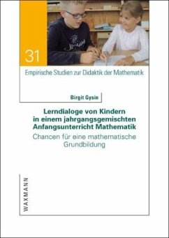 Lerndialoge von Kindern in einem jahrgangsgemischten Anfangsunterricht Mathematik Cover Lerndialoge von Kindern in einem jahrgangsgemischten Anfangsunterricht Mathematik