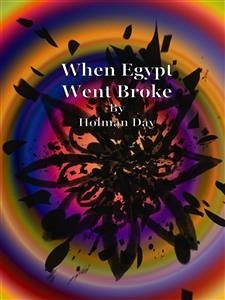 When Egypt Went Broke (eBook, ePUB) - Day, Holman