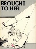 Brought To Heel (Vintage Erotic Novel) (eBook, ePUB)