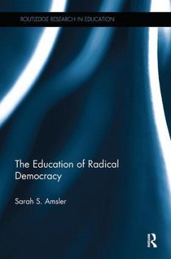 The Education of Radical Democracy - Amsler, Sarah S