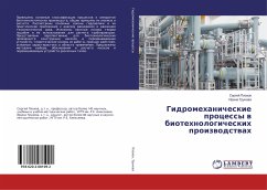 Gidromehanicheskie processy w biotehnologicheskih proizwodstwah - Plohov, Sergej;Trunova, Irina