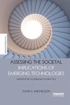 Assessing the Societal Implications of Emerging Technologies - Michelson, Evan S