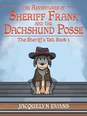 The Adventures of Sheriff Frank and the Dachshund Posse