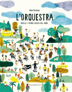 L'orquestra : Busca i troba arreu del món - Perarnau, Chloé