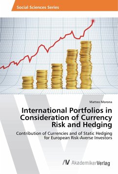 International Portfolios in Consideration of Currency Risk and Hedging