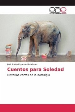 Cuentos para Soledad - Figueroa Hernández, José Adrián