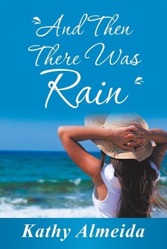 And Then There Was Rain - Almeida, Kathy