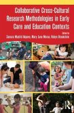 Collaborative Cross-Cultural Research Methodologies in Early Care and Education Contexts