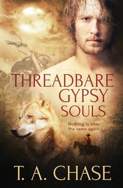 Threadbare Gypsy Souls - Chase, T. A.