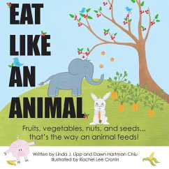 Eat Like An Animal and Act Like An Animal - Lipp, Linda J.; Hartman Chiu, Dawn